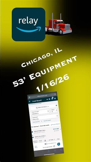 Amazon Relay Load Board | January 16, 2026 | Semi | Chicago, IL | 75 MI | 💰⬆️➡️⬇️