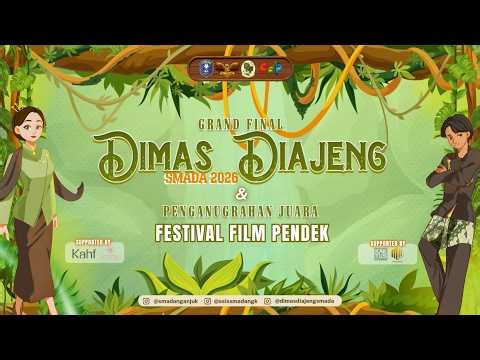 GRAND FINAL DIMAS DIAJENG & FESTIFAL FILM PENDEK Tahun 2026- OSIS SMA Negeri 2 Nganjuk