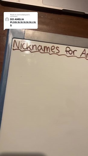 Funny Nicknames for Amelia - Naming Ideas for Amelia