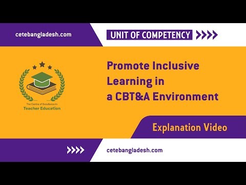 Promote Inclusive Learning in a CBT&A Environment
