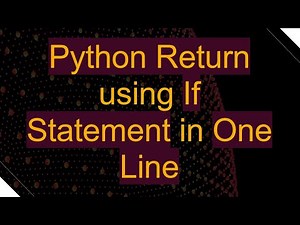 Python Return using If Statement in One Line