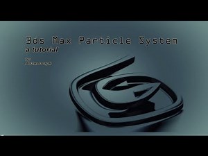 3DS Max Particle System Tutorial