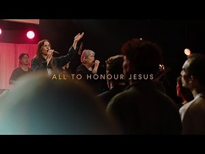 All To Honour Jesus by CityAlight