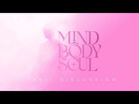 Mind, Body & Soul Panel Discussion (She Stands Woman's Conference)