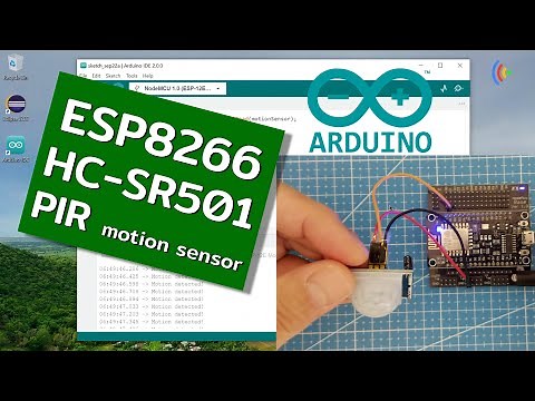 ESP8266 + HC SR501, PIR motion sensor with Arduino IDE 2.0.0, 09/22/2022