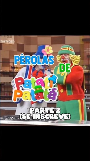 Pérolas do Patati Patatá 💙💚 (pt. 2) #patatipatata #nostalgia #humor #comedia #pov #fyp #shorts