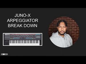 Roland Juno-X I-Arpeggio Simplified