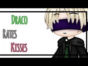 Draco rates Kisses | gacha skit | Drarry