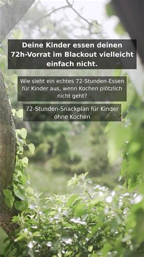 Dein 72h-Vorrat ist kinderfeindlich – harter Familienfehler