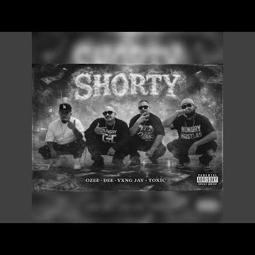 Shorty (feat. Dee, YXNG JAY & Toxic)