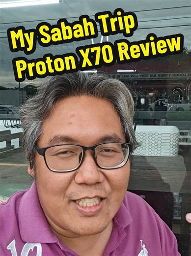 Proton X70 Review: My Sabah Trip Experience