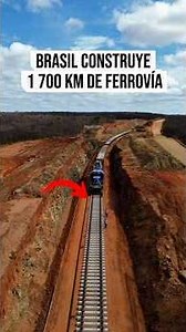 Brasil construye 1 700 km de ferrovía y casi nadie lo muestra