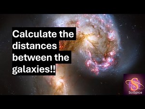 Calculate the distances between the galaxies (In 10 minutes) !!!