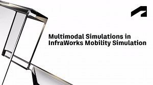 Mobility simulation for multimodal purposes in InfraWorks - Multimodal simulations in InfraWorks Mobility Simulation | Autodesk