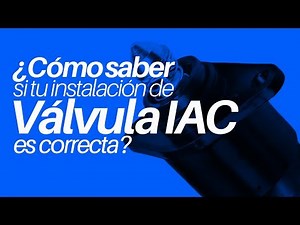 ¿Cómo saber si tu instalación de válvula IAC es correcta?