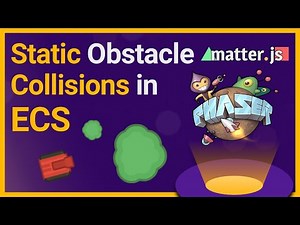 Static Obstacle Collisions in ECS with Matter.js and Phaser 3