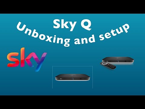 Sky Q unboxing and setup