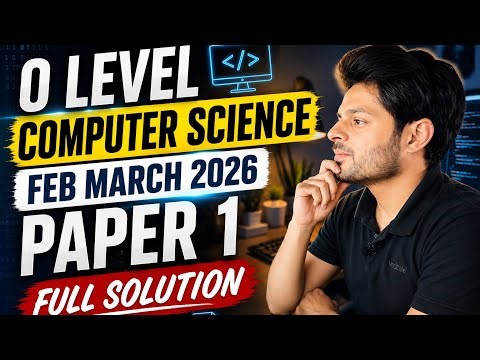 O Level Computer Science 0478 - Latest Paper Feb March 2026 - Full solution with explanation 