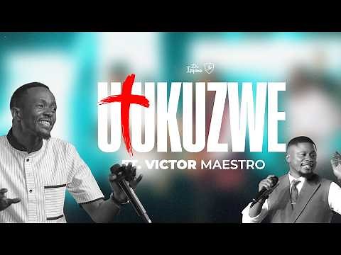 Utukuzwe // Dr.Ipyana Ft Victor Maestro