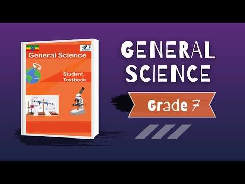 General Science | Grade 7 | Chapter 7 | Part 1