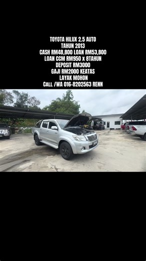 TOYOTA HILUX 2.5 AUTO TAHUN 2013 CCM RM950 x 8TAHUN GAJI RM2000 KE ATAS LAYAK MOHON CASH RM48,800 CASH RM53,800 LOCATION TC BROTHER HQ PENAMPANG BERDEKATAN BULATAN SIGA https://maps.app.goo.gl/XWKRMMBp6NbtBjNH9 Contact 016-8202563( Renn) https://wa.me/message/UONIJBULJQCWG1