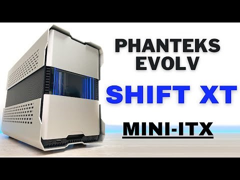 Phanteks EVOLV Shift XT REVIEW: Best Mini-ITX Case of 2022?