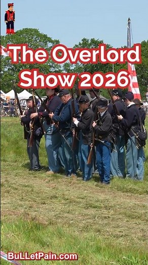 The Overlord Show 2026 presented by BuLLetPain American Civil War Display