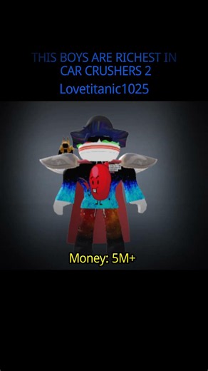 Top 8 Most Richest in Car Crushers 2 #carcrushers2 #roblox #shorts #edits #edit #carcrusher2