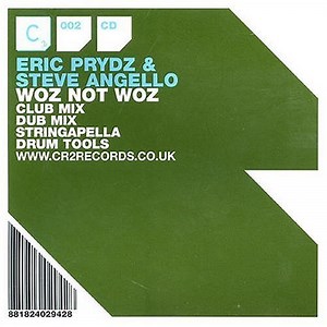 Eric Prydz & Steve Angello - Woz Not Woz