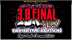 DEFINITIVE WHITTY FLPS/CHROMS (3.0) FINAL UPDATE! Modding Tool for Friday Night Funkin' | FNF Modding Tools