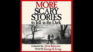More Scary Stories To Tell In The Dark - Complete Audio Book (2020)