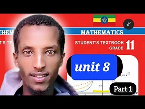 Mathematics Grade 11 unit 8 part 1