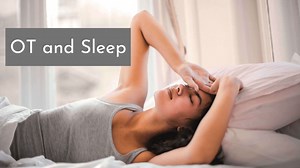 6 ways to improve sleep for Occupational Therapy - OTFocus