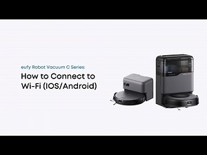 eufy Robot Vacuum C Series: How to Connect to Wi-Fi (iOS/Android)