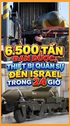 Mỹ Chuyển 6 500 Tấn Đạn Dược Đến Israel Trong 24h