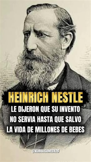 The Inspiring Story of Heinrich Nestlé's Innovative Journey