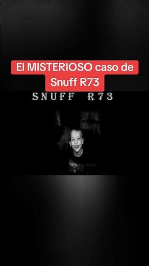 The Mysterious Case of Snuff R73