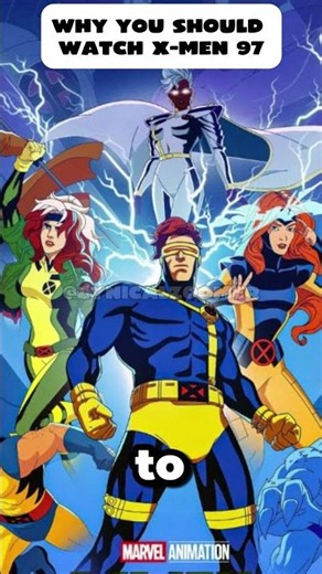 WHY YOU SHOULD WATCH X MEN 97 #marvel #xmen97
