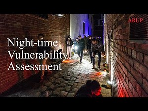 Nighttime Vulnerability Assessment - safer cities after dark | Arup