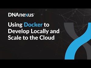 Using Docker to Develop Locally and Scale to the Cloud - Tips & Tricks Webinar 1