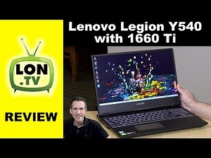 Lenovo Legion Y540 with GTX 1660 Ti - 15" Gaming Laptop Review
