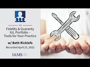 Fidelity & Guaranty IUL Portfolio – Tools for Your Practice