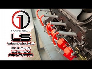 LS ENGINE MARINE CONVERSION: Building Custom Brackets for Coils, Alternator, and Electrical