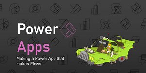 Making a Power App that makes Flows