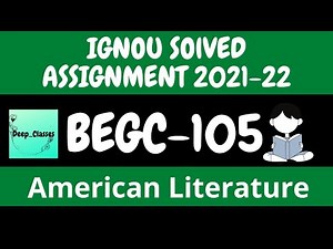 BEGC 105 Solved Assignment 2021-22 l American Literature l BEGC 105 l IGNOU l