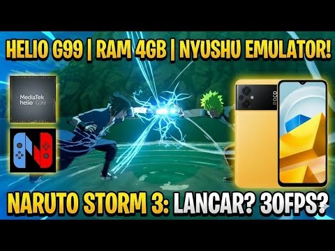 HELIO G99 RAM 4 NARUTO ULTIMATE NINJA STORM 3 30FPS?
