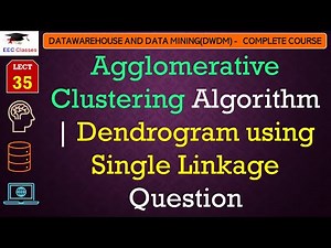 L35: Agglomerative Clustering Algorithm | Dendrogram using Single Linkage Question | Data Mining