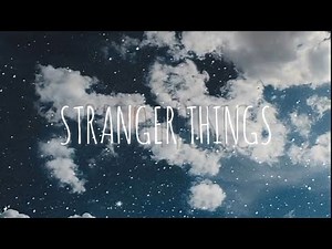 Stranger Things - Alan Walker, Kygo Ft. OneRepublic (Lyrics)