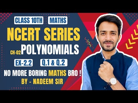 Class 10th Maths | Ex-2.2 | Q.1,2 | POLYNOMIALS | NCERT MATHS | BY- NADEEM SIR