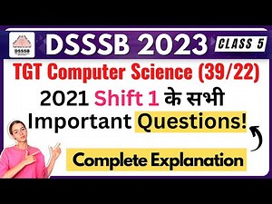 DSSSB TGT Computer Science | Class 05 | Previous Year Paper Series | Minakshi Mam